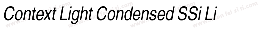 Context Light Condensed SSi Light Condensed Italic字体转换
